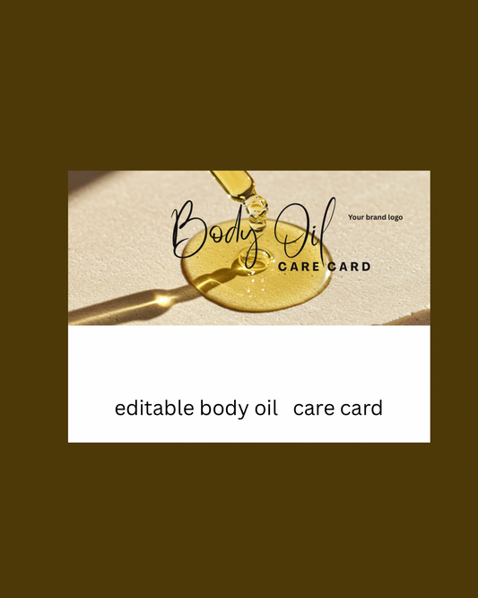Editable body oil care card