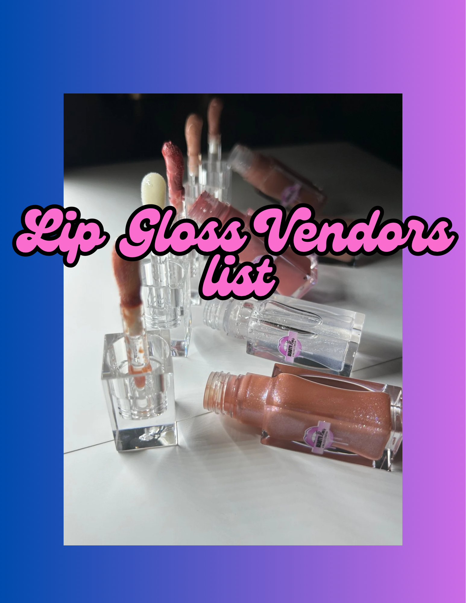 Start a lipgloss business Vendor List
